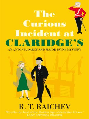 [Country House Crime Mystery 05] • The Curious Incident at Claridge's